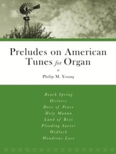 Preludes on American Tunes for Organ Organ sheet music cover